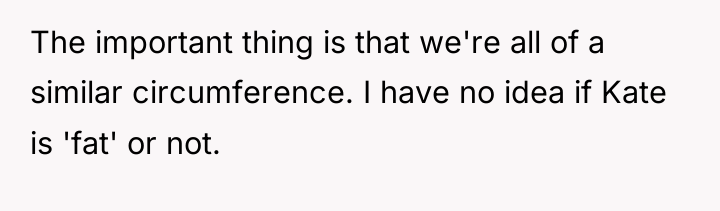 The important thing is that we're all of a similar...