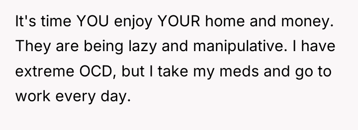 It's time YOU enjoy YOUR home and money. They are...
