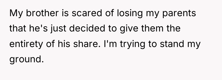 My brother is scared of losing my parents that he's...