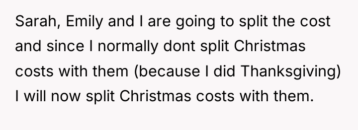 Sarah, Emily and I are going to split the cost...
