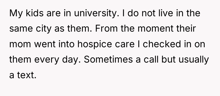 My kids are in university. I do not live in...