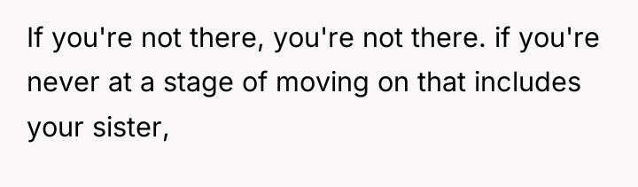 If you're not there, you're not there. if you're never...