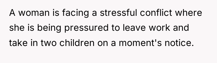 A woman is facing a stressful conflict where she is...