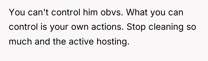 You can't control him obvs. What you can control is...