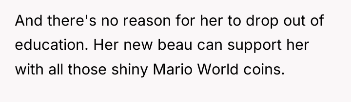And there's no reason for her to drop out of...
