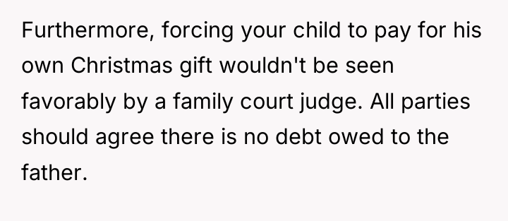 Furthermore, forcing your child to pay for his own Christmas...