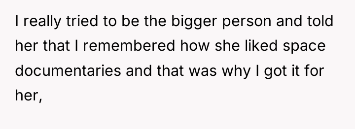 I really tried to be the bigger person and told...