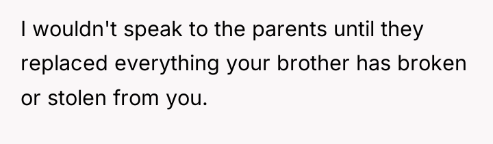 I wouldn't speak to the parents until they replaced everything...