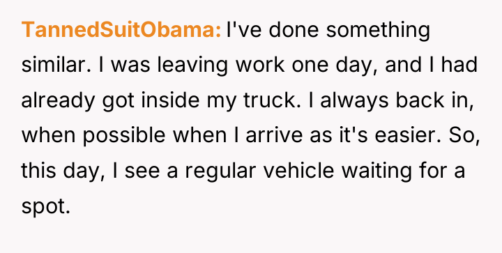 TannedSuitObama I've done something similar. I was leaving work one...