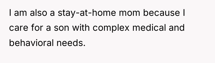 I am also a stay-at-home mom because I care for...