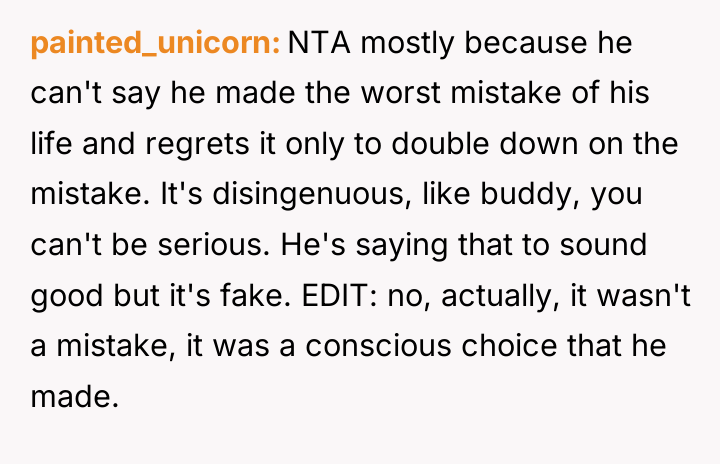 painted_unicorn NTA mostly because he can't say he made the...
