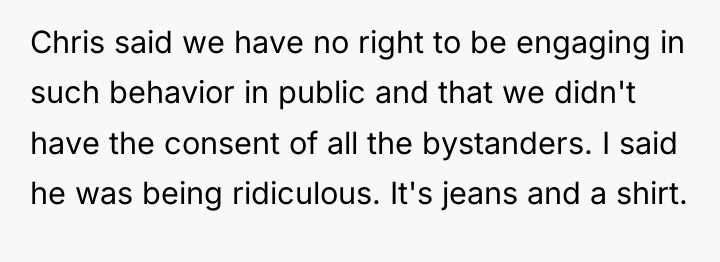 Chris said we have no right to be engaging in...