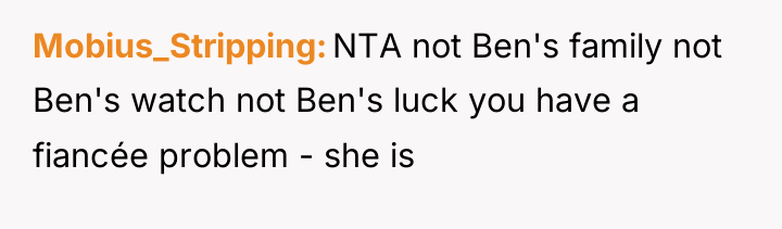 Mobius_Stripping NTA not Ben's family not Ben's watch not Ben's...