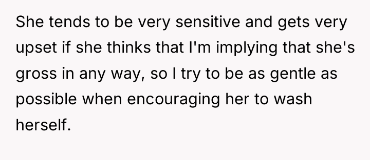 She tends to be very sensitive and gets very upset...