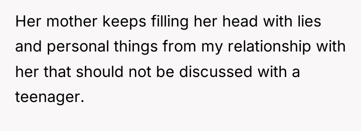 Her mother keeps filling her head with lies and personal...