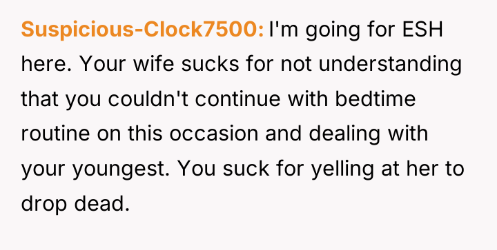 Suspicious-Clock7500 I'm going for ESH here. Your wife sucks for...