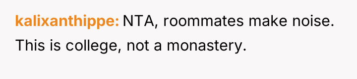 kalixanthippe NTA, roommates make noise. This is college, not a...