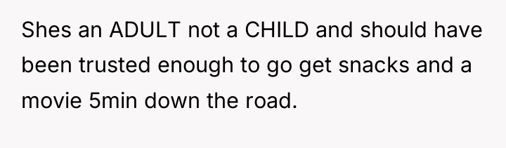 Shes an ADULT not a CHILD and should have been...