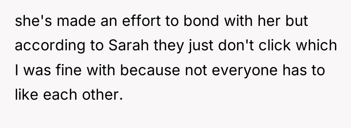 she's made an effort to bond with her but according...