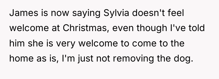 James is now saying Sylvia doesn't feel welcome at Christmas,...
