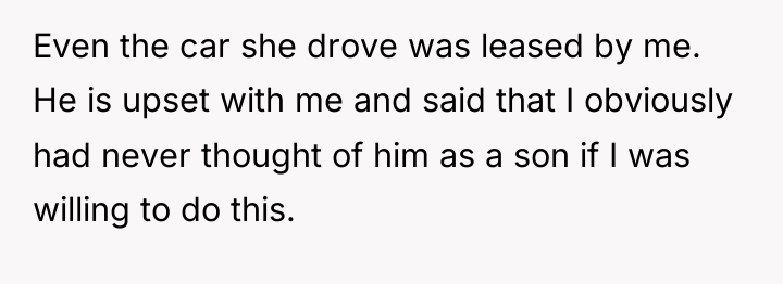 Even the car she drove was leased by me. He...