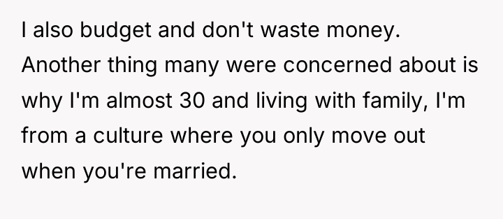 I also budget and don't waste money. Another thing many...