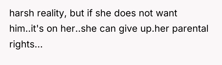 harsh reality, but if she does not want him..it's on...