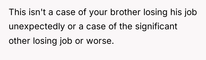 This isn't a case of your brother losing his job...