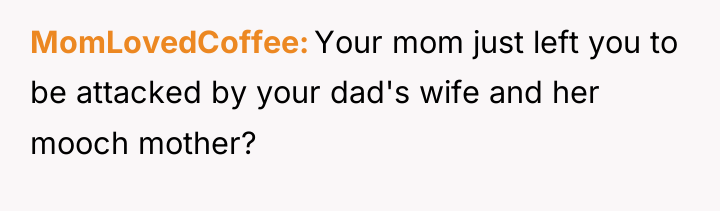 MomLovedCoffee Your mom just left you to be attacked by...