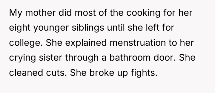 My mother did most of the cooking for her eight...