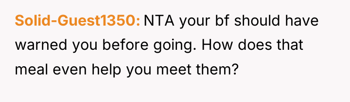 Solid-Guest1350 NTA your bf should have warned you before going....