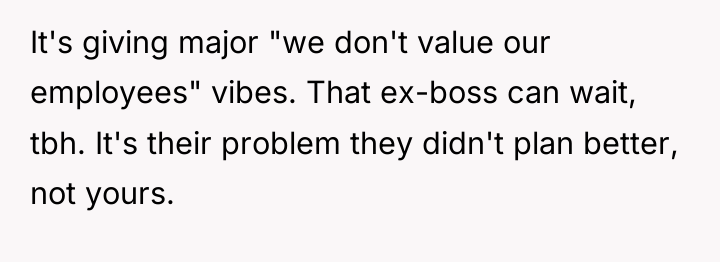 It's giving major "we don't value our employees" vibes. That...