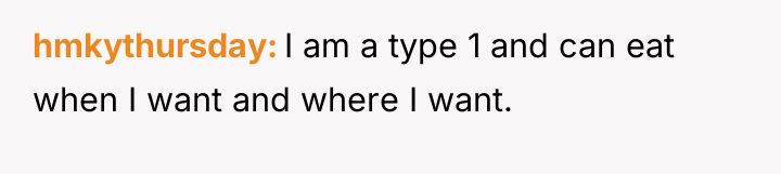 hmkythursday I am a type 1 and can eat when...
