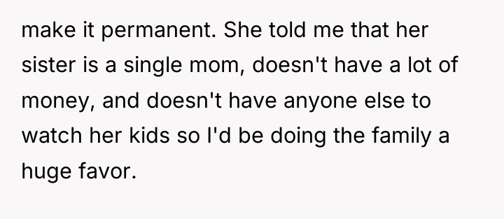 make it permanent. She told me that her sister is...