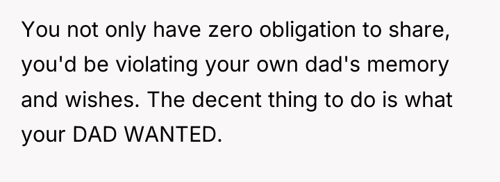 You not only have zero obligation to share, you'd be...