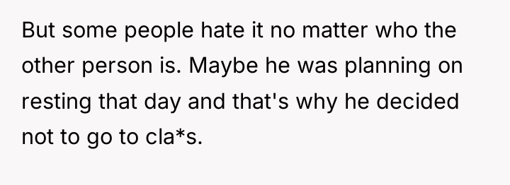 But some people hate it no matter who the other...