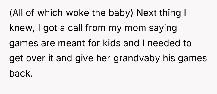 (All of which woke the baby) Next thing I knew,...