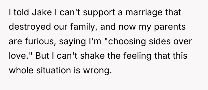 I told Jake I can't support a marriage that destroyed...