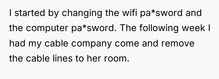 I started by changing the wifi pa*sword and the computer...