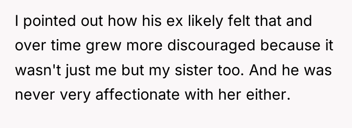 I pointed out how his ex likely felt that and...