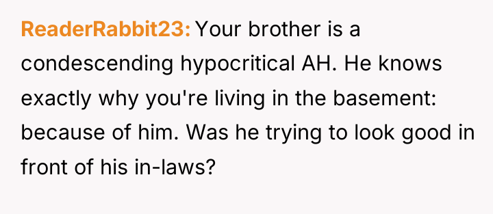 ReaderRabbit23 Your brother is a condescending hypocritical AH. He knows...