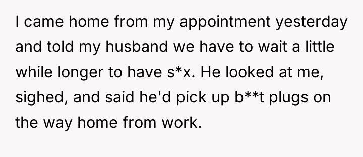 I came home from my appointment yesterday and told my...