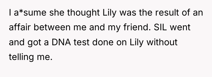 I a*sume she thought Lily was the result of an...