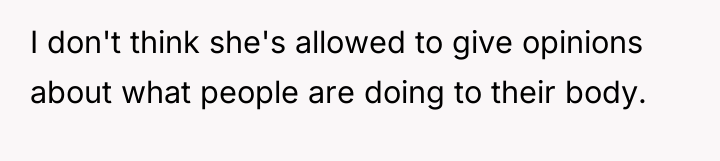 I don't think she's allowed to give opinions about what...