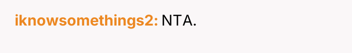iknowsomethings2 NTA.