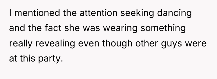 I mentioned the attention seeking dancing and the fact she...