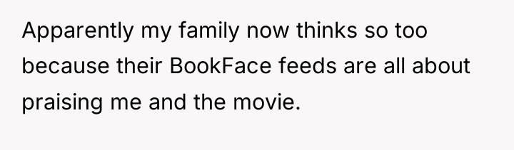 Apparently my family now thinks so too because their BookFace...