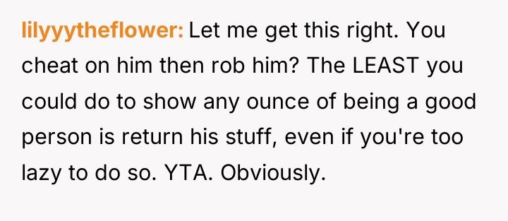 lilyyytheflower Let me get this right. You cheat on him...