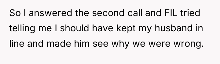 So I answered the second call and FIL tried telling...