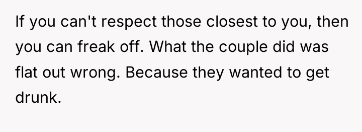 If you can't respect those closest to you, then you...